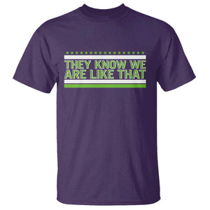 They Know We Are Like That T Shirt Game Day Sports Fan TS12 Purple Print Your Wear