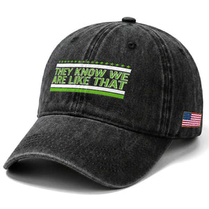 They Know We Are Like That Washed Cotton Baseball Cap Game Day Sports Fan TS12 Print Your Wear