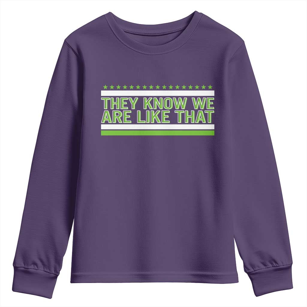 They Know We Are Like That Youth Sweatshirt Game Day Sports Fan TS12 Purple Print Your Wear