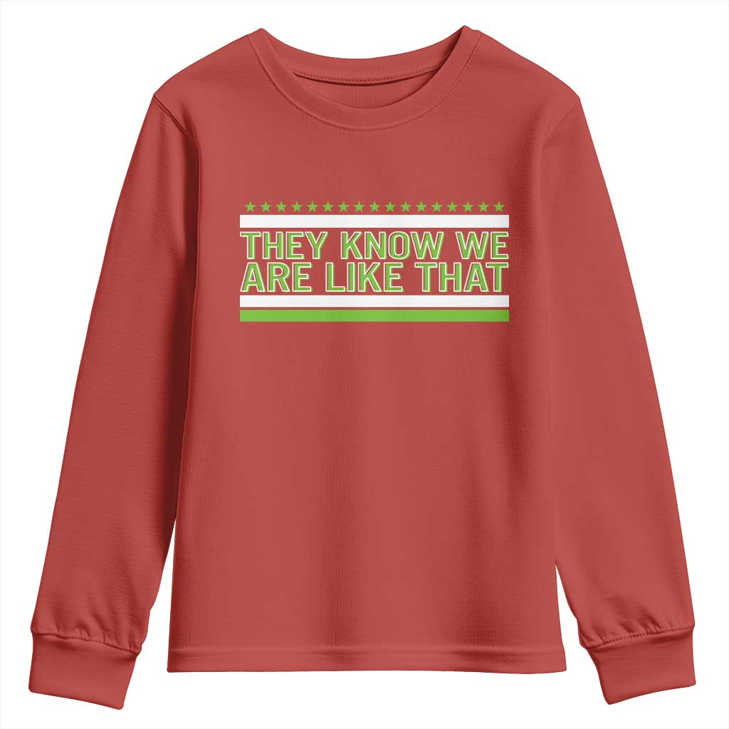 They Know We Are Like That Youth Sweatshirt Game Day Sports Fan TS12 Red Print Your Wear