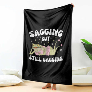 Funny Sagging But Still Gagging Throw Blanket Sarcastic Frog Humor TS12 Print Your Wear