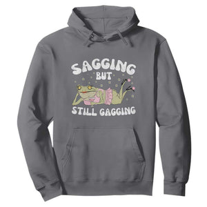 Funny Sagging But Still Gagging Hoodie Sarcastic Frog Humor TS12 Charcoal Print Your Wear