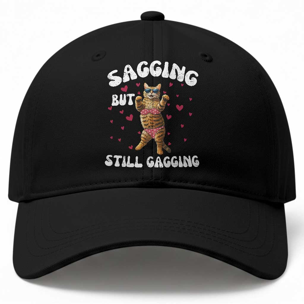 Funny Cat Sexy Baseball Cap Sagging But Still Gagging Gift TS12 Print Your Wear