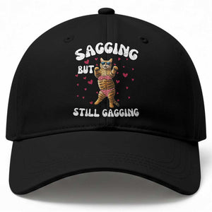Funny Cat Sexy Baseball Cap Sagging But Still Gagging Gift TS12 Print Your Wear
