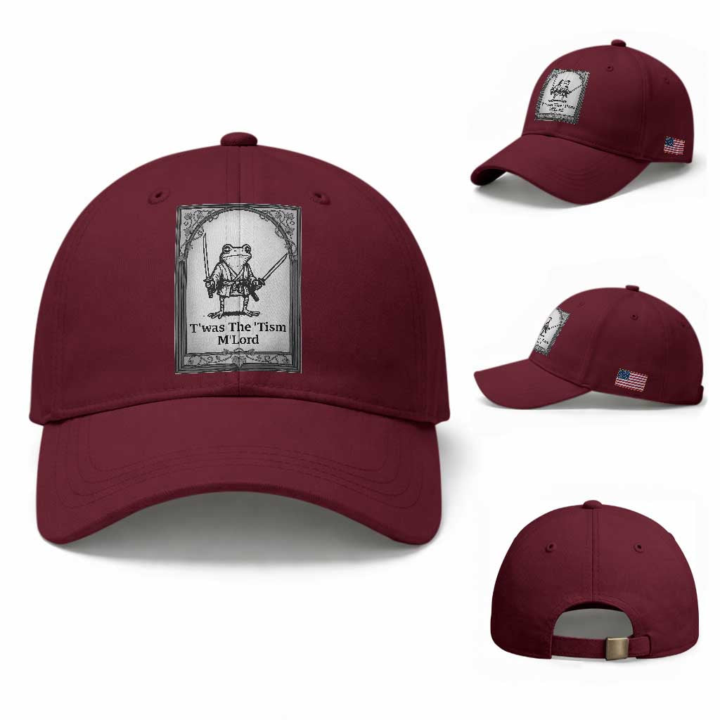 T’was The Tism M’Lord Baseball Cap Funny Medieval Knight Frog Gift TS12 Baseball Cap Universal Fit Maroon Print Your Wear