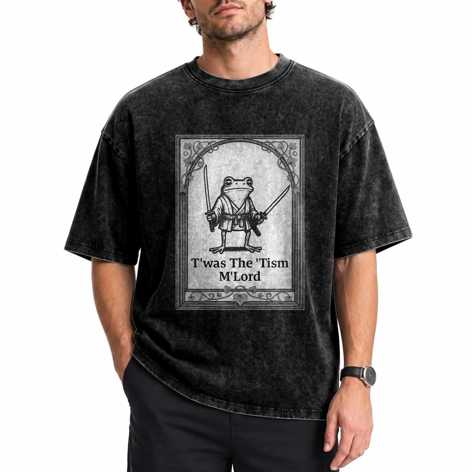 T’was The Tism M’Lord Washed Cotton T-Shirt Funny Medieval Knight Frog Gift