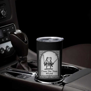 Twas The Tism MLord Tumbler Cup Funny Medieval Knight Frog Gift TS12 Print Your Wear