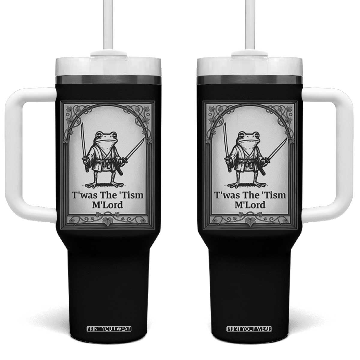 Twas The Tism MLord Tumbler With Handle Funny Medieval Knight Frog Gift TS12 One Size: 40 oz Black Print Your Wear