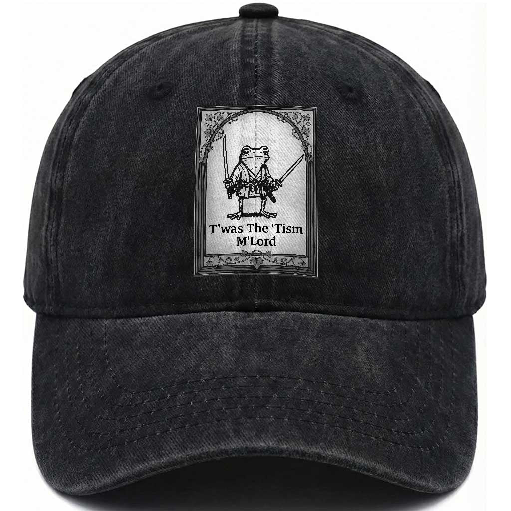 T’was The Tism M’Lord Washed Cotton Baseball Cap Funny Medieval Knight Frog Gift TS12 Print Your Wear