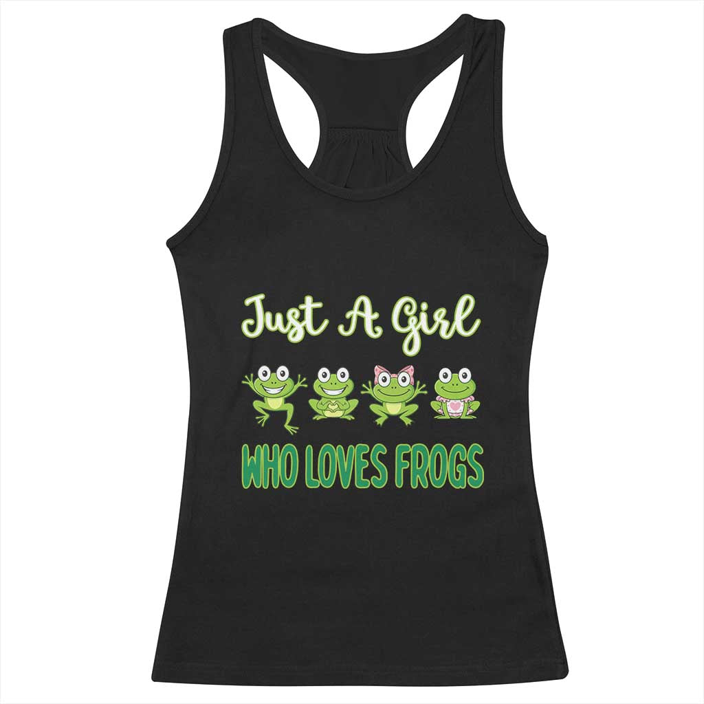 Just A Girl Who Loves Frogs Racerback Tank Top Frog Lover TS12 Black Print Your Wear