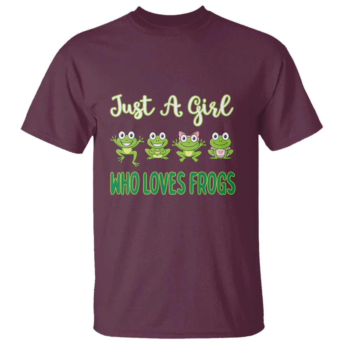 Just A Girl Who Loves Frogs T Shirt Frog Lover TS12 Maroon Print Your Wear