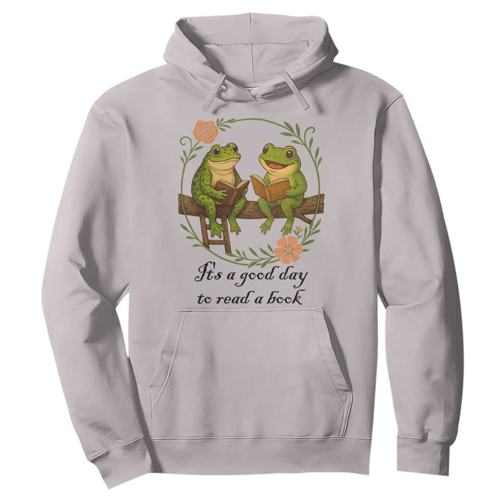 It Is A Good Day To Read A Book Hoodie Frog Book Lover TS12 Ice Gray Print Your Wear