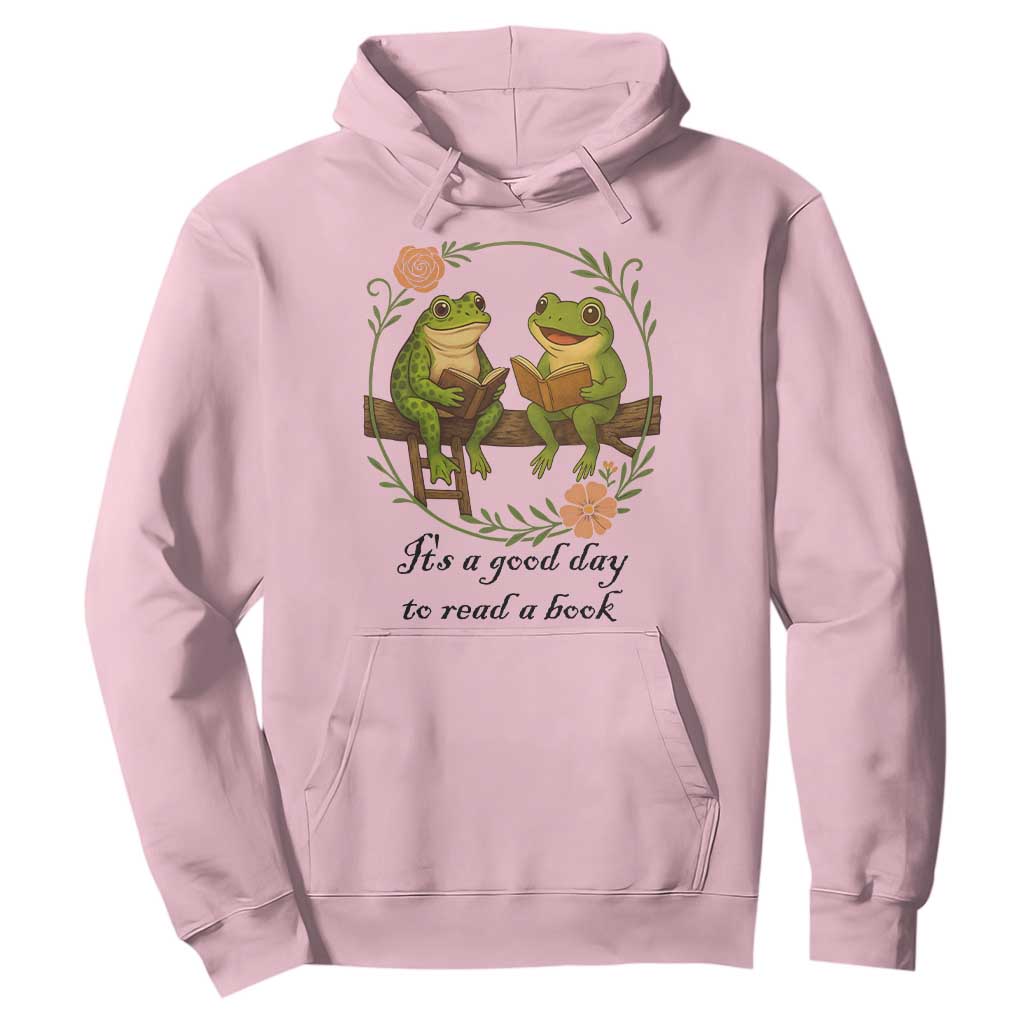 It Is A Good Day To Read A Book Hoodie Frog Book Lover TS12 Light Pink Print Your Wear