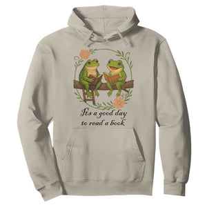 It Is A Good Day To Read A Book Hoodie Frog Book Lover TS12 Sand Print Your Wear