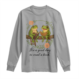 It Is A Good Day To Read A Book Long Sleeve Shirt Frog Book Lover TS12 Sport Gray Print Your Wear