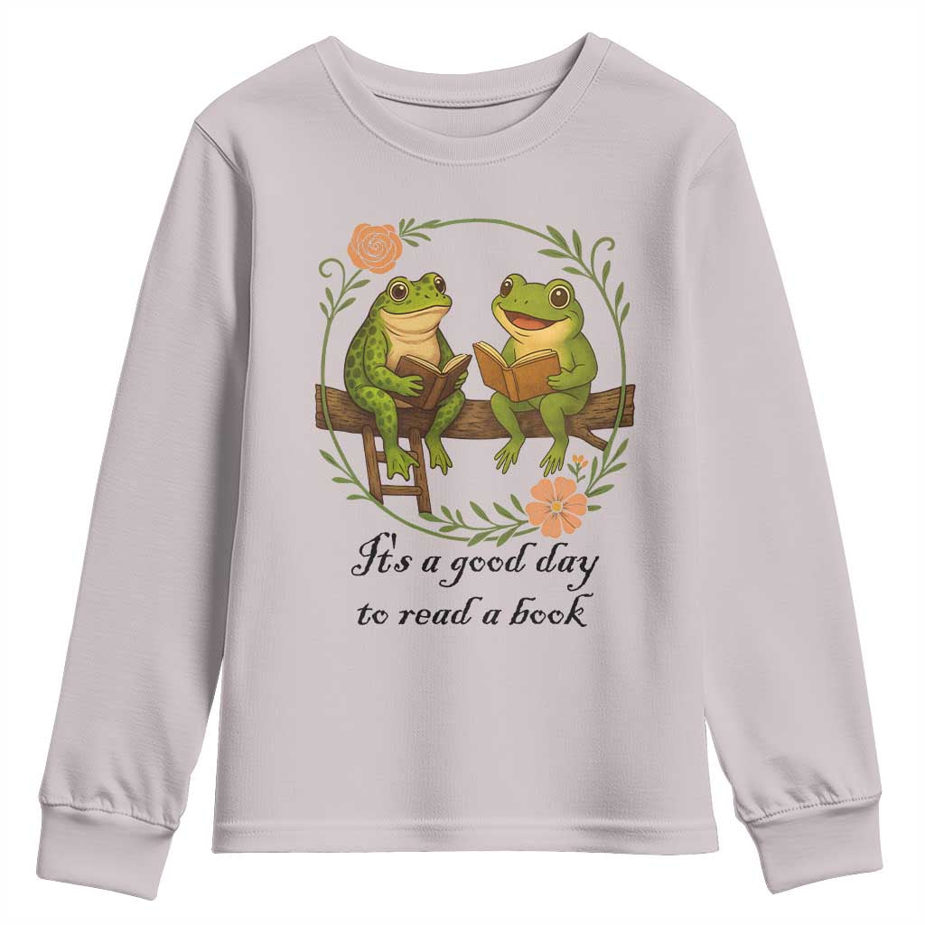 It Is A Good Day To Read A Book Youth Sweatshirt Frog Book Lover TS12 Ice Gray Print Your Wear