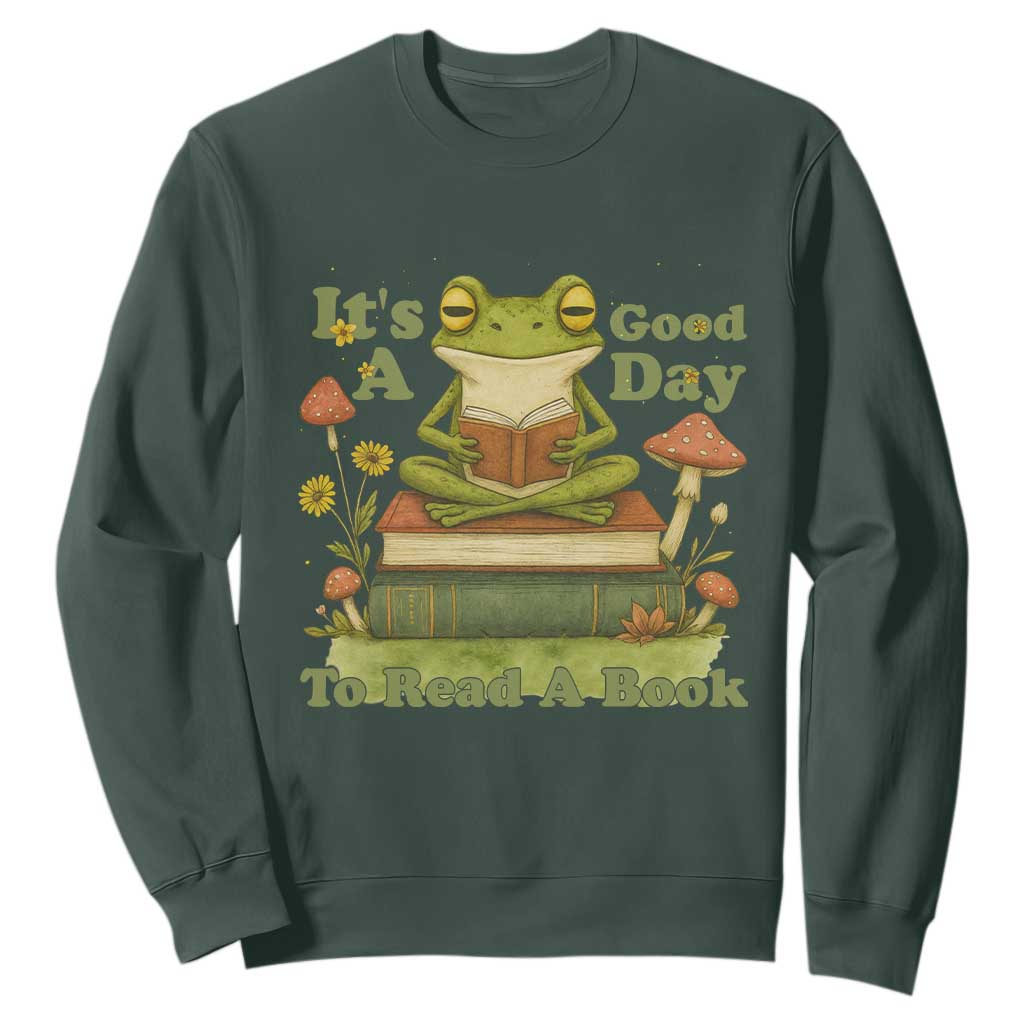 It Is A Good Day To Read A Book Sweatshirt Funny Frog Reading TS12 Dark Forest Green Print Your Wear