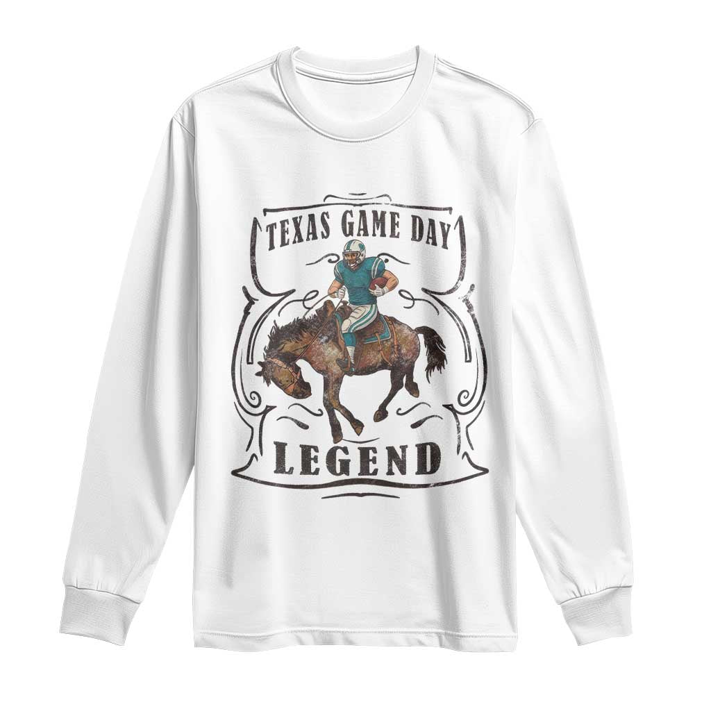 TX Game Day Legend Long Sleeve Shirt Funny CFF TS12 White Print Your Wear