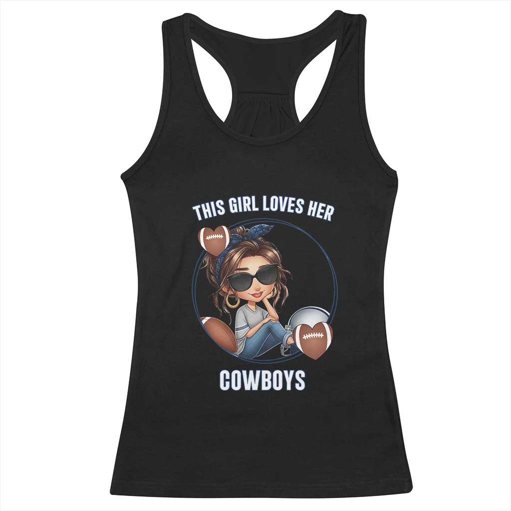 This Girl Loves Her Cowboy Racerback Tank Top Game Day Gift For Fans TS12 Black Print Your Wear