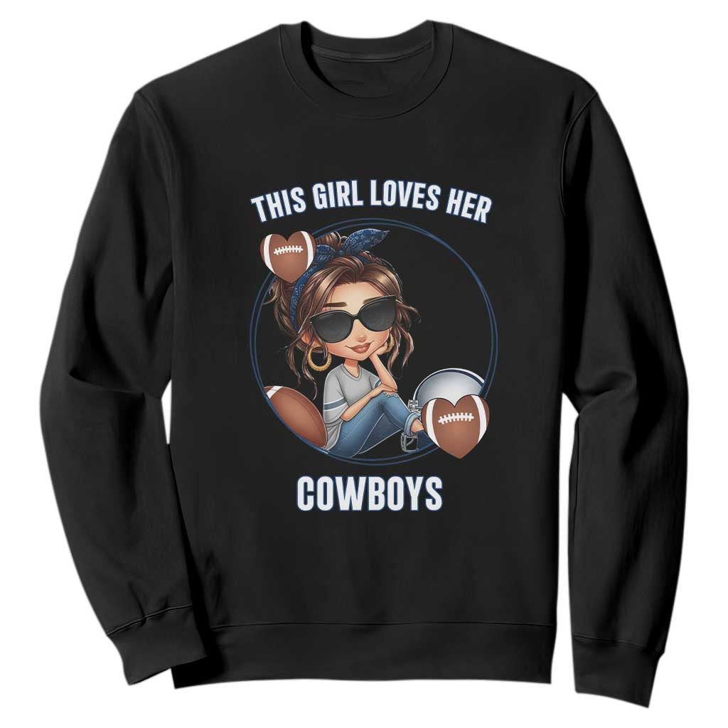 This Girl Loves Her Cowboy Sweatshirt Game Day Gift For Fans TS12 Black Print Your Wear