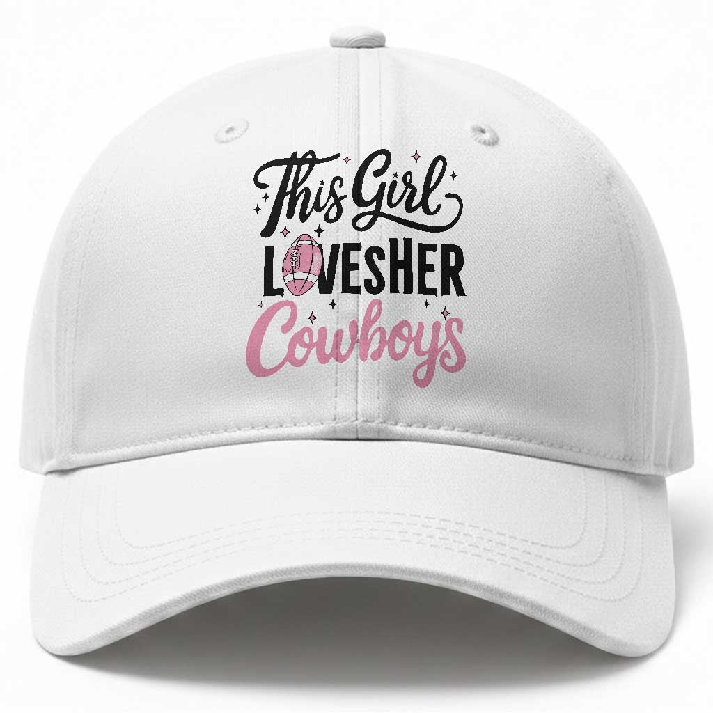 Funny DF Fan Gift Baseball Cap This Girl Loves Her Cowboy TS12 Print Your Wear