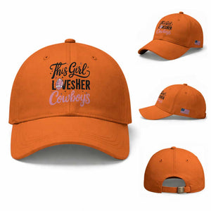 Funny DF Fan Gift Baseball Cap This Girl Loves Her Cowboy TS12 Baseball Cap Universal Fit Orange Print Your Wear
