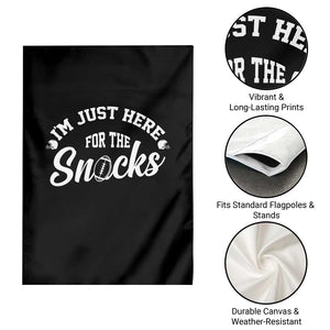 Funny Football Lover Garden Flag Im Just Here For The Snacks TS12 Print Your Wear
