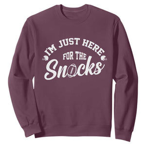 Funny Football Lover Sweatshirt Im Just Here For The Snacks TS12 Maroon Print Your Wear