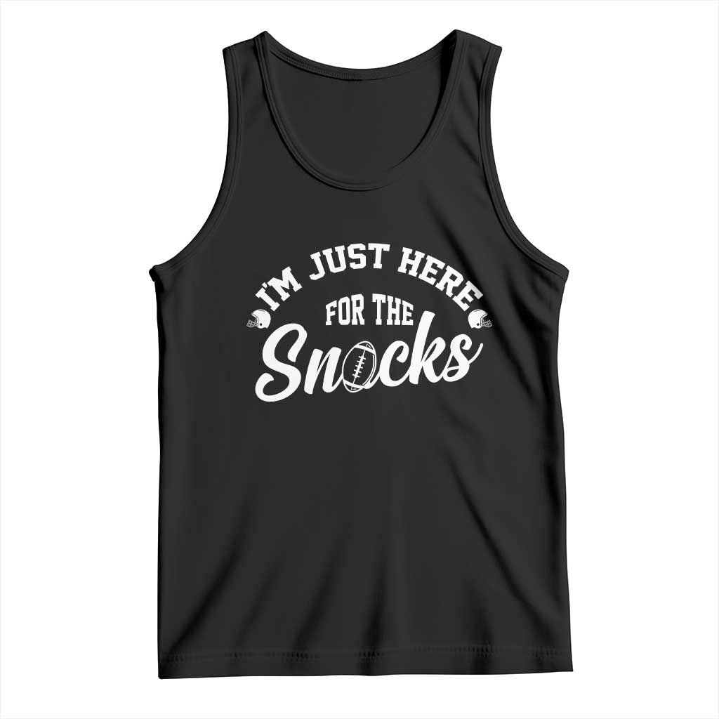 Funny Football Lover Tank Top Im Just Here For The Snacks TS12 Black Print Your Wear