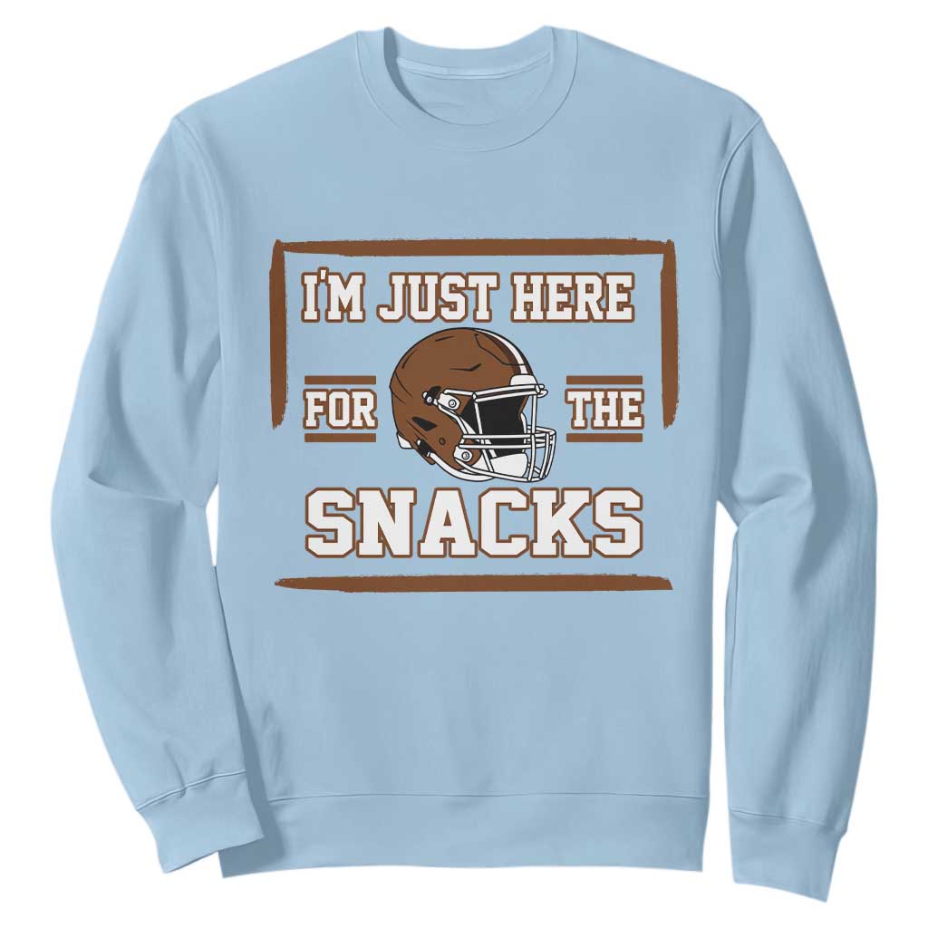 Im Just Here For The Snacks Sweatshirt Football Fan Gift TS12 Light Blue Print Your Wear