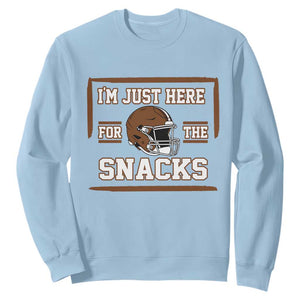 Im Just Here For The Snacks Sweatshirt Football Fan Gift TS12 Light Blue Print Your Wear