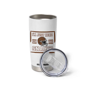 Im Just Here For The Snacks Tumbler Cup Football Fan Gift TS12 Print Your Wear