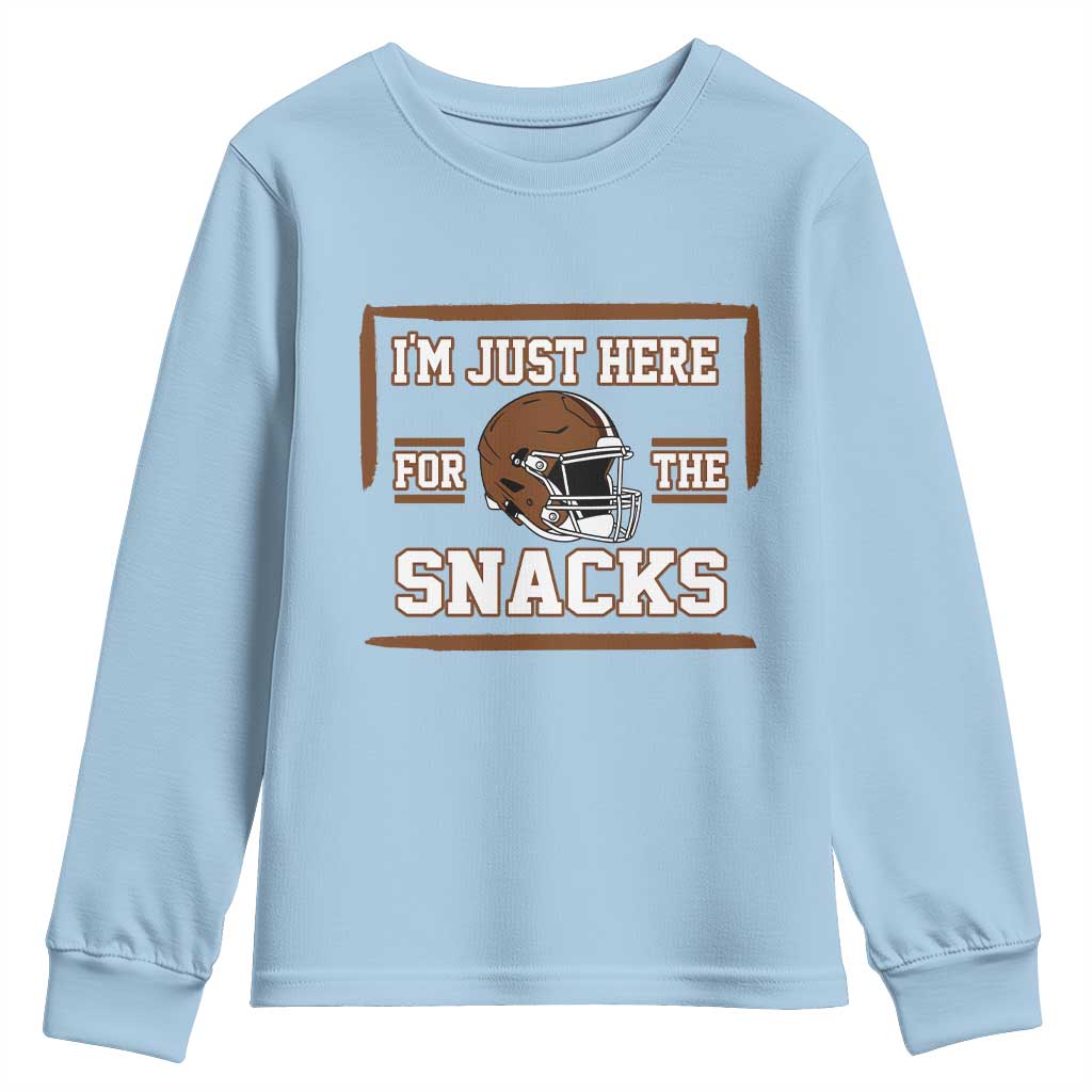 Im Just Here For The Snacks Youth Sweatshirt Football Fan Gift TS12 Light Blue Print Your Wear