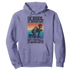Student Football Fan Hoodie Funny Importanter Quote Gift TS12 Violet Print Your Wear