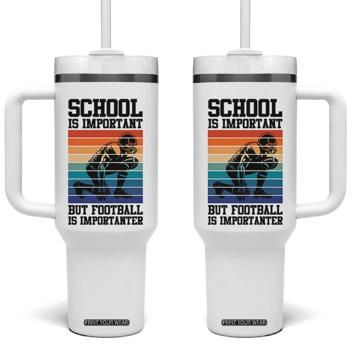 Student Football Fan Tumbler With Handle Funny Importanter Quote Gift TS12 One Size: 40 oz White Print Your Wear