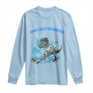 Hockeysaurus Long Sleeve Shirt Funny Dinosaur Playing Ice Hockey Gift TS12 Light Blue Print Your Wear