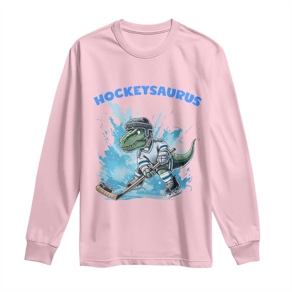 Hockeysaurus Long Sleeve Shirt Funny Dinosaur Playing Ice Hockey Gift TS12 Light Pink Print Your Wear