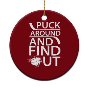 Puck Around And Find Out Ceramic Ornament Hockey Lover Gift TS12 1pc Red Print Your Wear