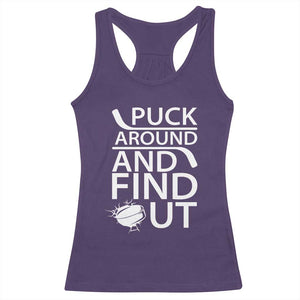 Puck Around And Find Out Racerback Tank Top Hockey Lover Gift TS12 Purple Print Your Wear