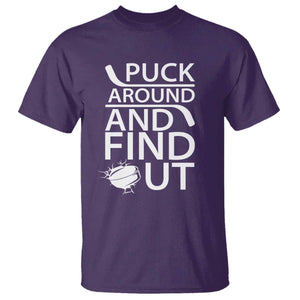 Puck Around And Find Out T Shirt Hockey Lover Gift TS12 Purple Print Your Wear