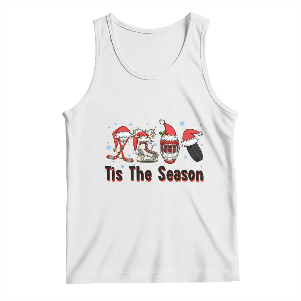 Funny Ice Hockey Christmas Gift Tank Top Tis The Season TS12 White Print Your Wear