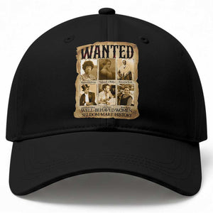 Well Behaved Women Seldom Make History Baseball Cap Vintage Feminist Poster TS12 Print Your Wear