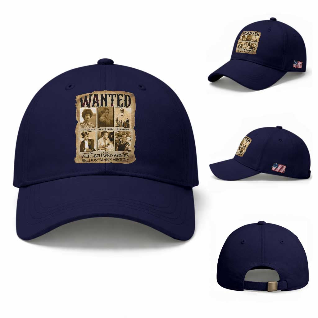 Well Behaved Women Seldom Make History Baseball Cap Vintage Feminist Poster TS12 Baseball Cap Universal Fit Dark Blue Print Your Wear