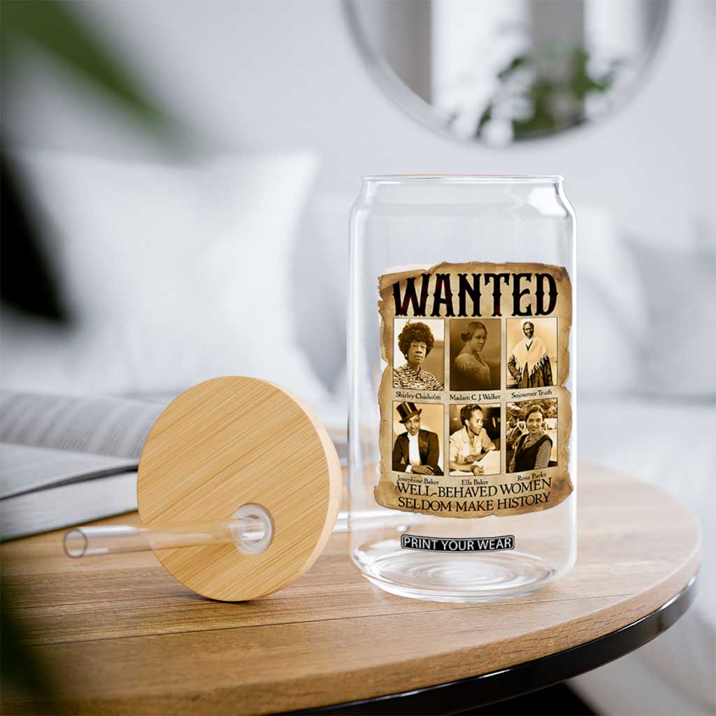 Well Behaved Women Seldom Make History Glass Can Vintage Feminist Poster TS12 Print Your Wear