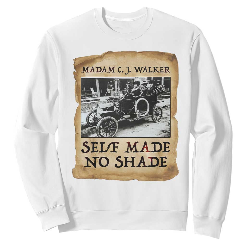 Madam CJ Walker Self Made Millionaire Sweatshirt Strong Black Woman Leader TS12 White Print Your Wear