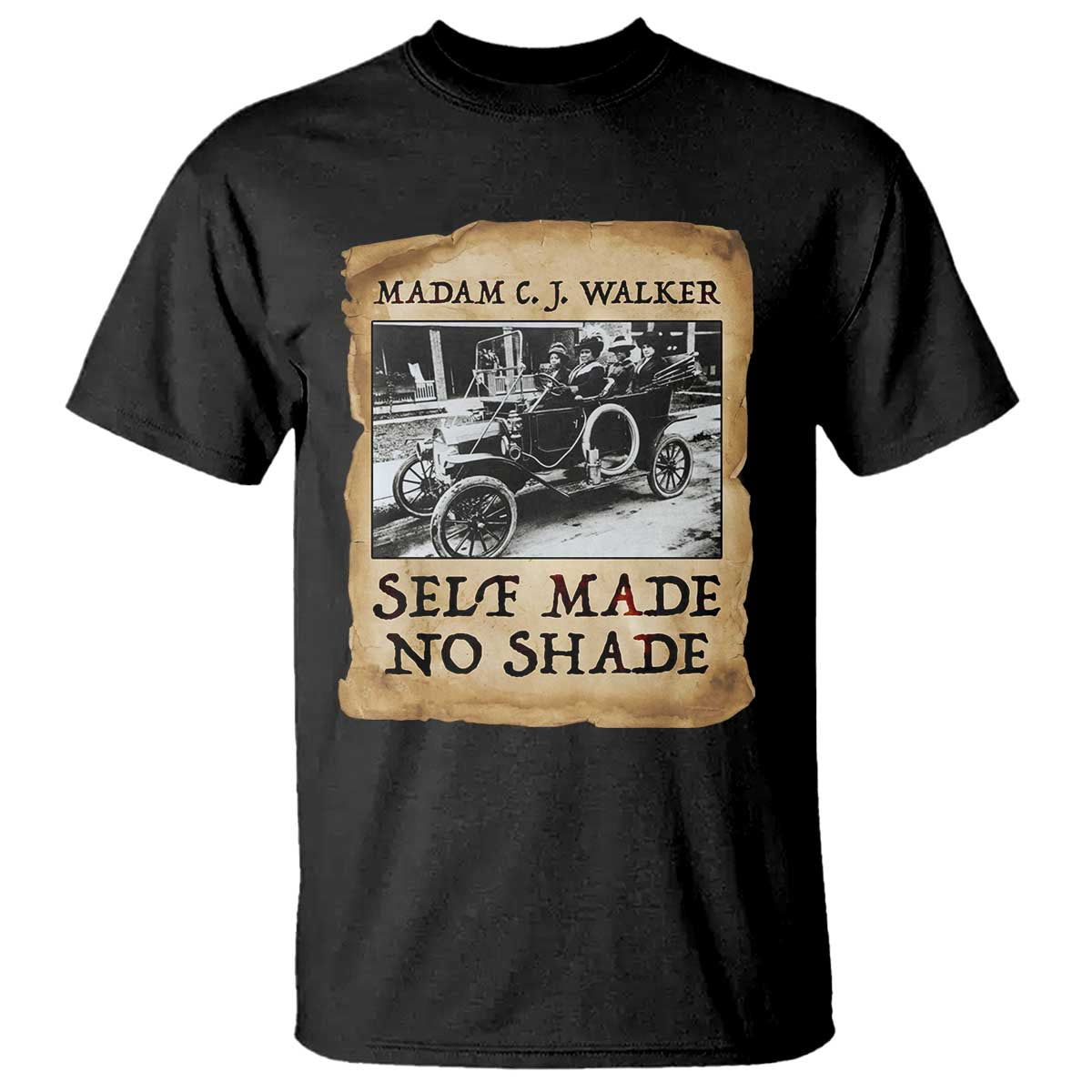 Madam CJ Walker Self Made Millionaire T Shirt Strong Black Woman Leader TS12 Black Print Your Wear