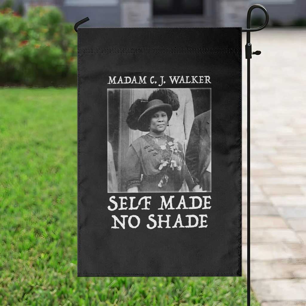 Madam CJ Walker Garden Flag Self Made No Shade Female Empowerment TS12 Print Your Wear