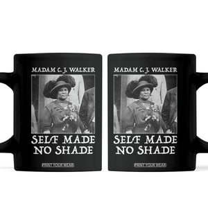Madam CJ Walker Coffee Mug Self Made No Shade Female Empowerment TS12 Black Print Your Wear