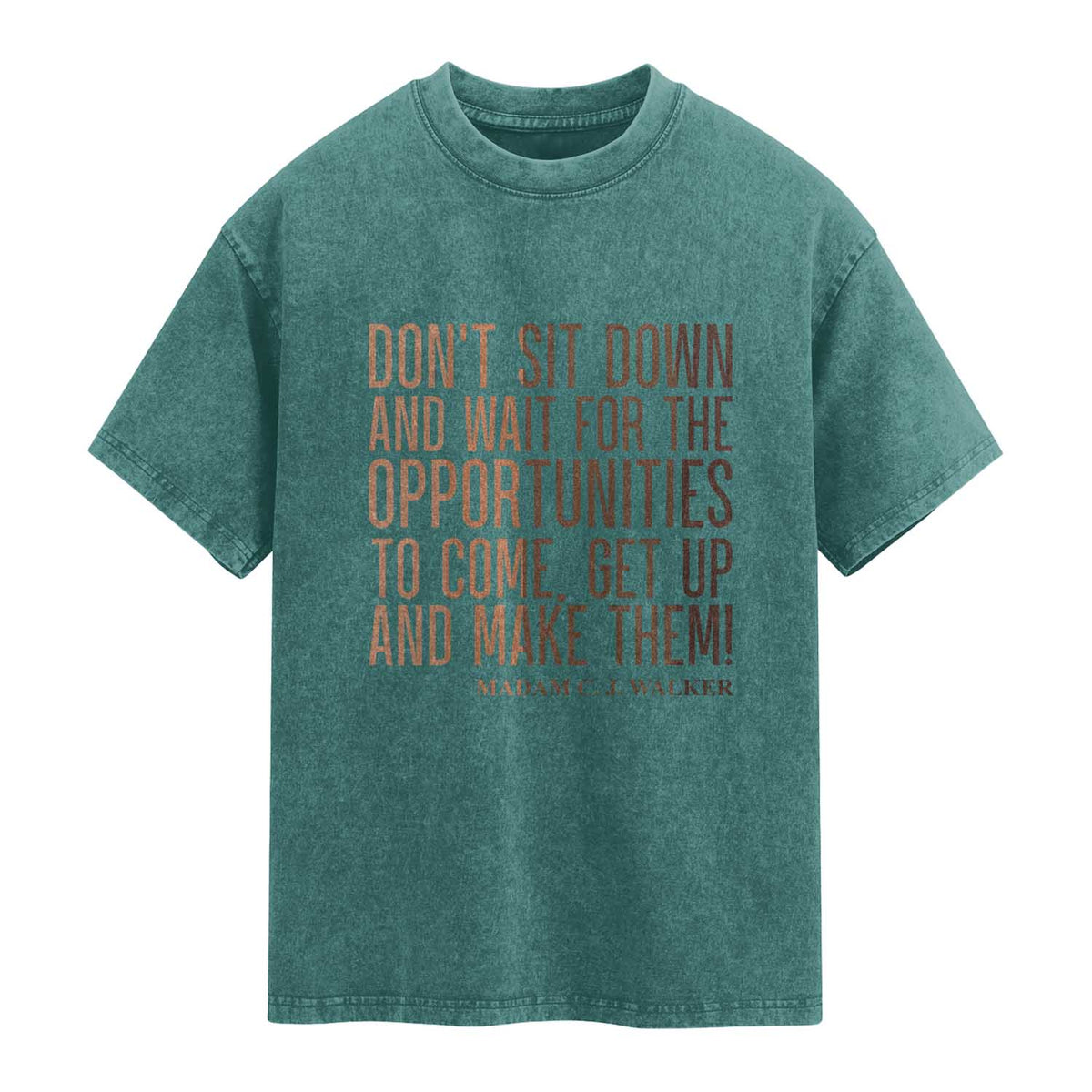 Madam CJ Walker Quote Washed Cotton T-Shirt Get Up And Make Opportunities