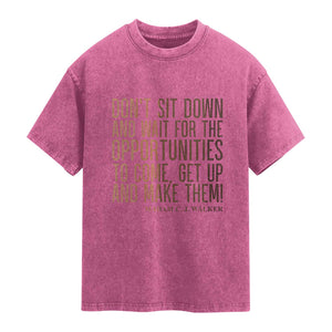 Madam CJ Walker Quote Washed Cotton T-Shirt Get Up And Make Opportunities